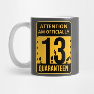 13th Birthday Officially a Quaranteen 13 Years Old Mug